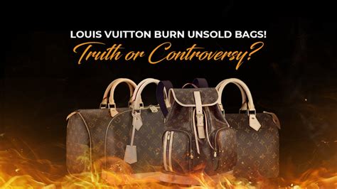 what does louis vuitton do with unsold items|does Louis Vuitton burn unsold.